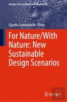 For Nature/With Nature: New Sustainable Design Scenarios