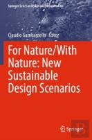 For Nature/With Nature: New Sustainable Design Scenarios