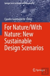 For Nature/With Nature: New Sustainable Design Scenarios