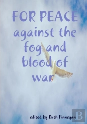 For Peace Against The Fog And Blood Of War