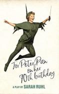 For Peter Pan On Her 70th Birthday