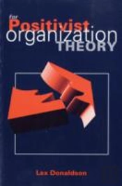 For Positivist Organization Theory