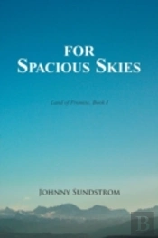 For Spacious Skies: Land Of Promise - Bo