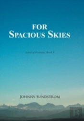 For Spacious Skies: Land Of Promise - Bo