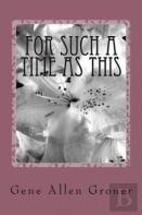 For Such A Time As This
