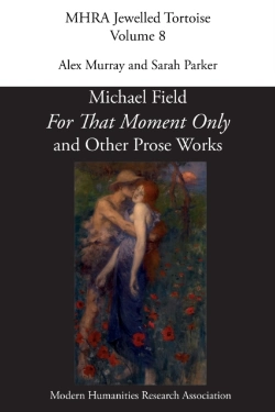 Bertrand.pt - 'For That Moment Only' And Other Prose Works, By Michael Field,