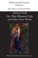 For That Moment Only And Other Prose Works