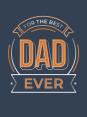 For The Best Dad Ever