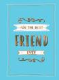 For The Best Friend Ever