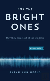 For The Bright Ones
