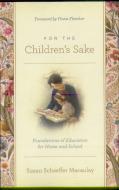 For The Children'S Sake
