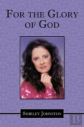 For The Glory Of God
