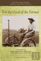 For The Good Of The Farmer