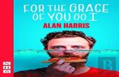 For The Grace Of You Go I