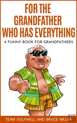 Bertrand.pt - For The Grandfather Who Has Everything : A Funny Book For Grandfathers