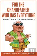 For The Grandfather Who Has Everything