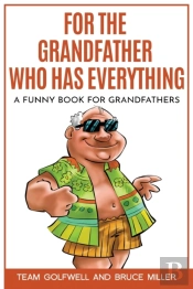 For The Grandfather Who Has Everything