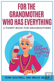 For The Grandmother Who Has Everything