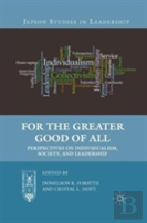 For The Greater Good Of All