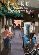 For The Kid I Saw In My Dreams, Vol. 3