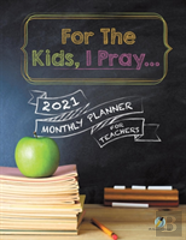 For The Kids, I Pray...