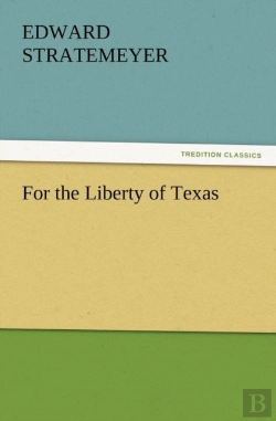 Bertrand.pt - For The Liberty Of Texas