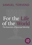 For The Life Of The World