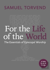 For The Life Of The World