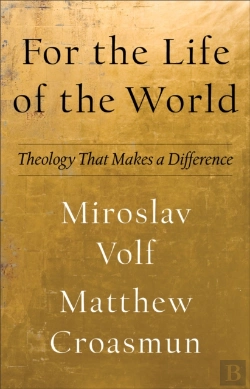 Bertrand.pt - For The Life Of The World (Theology For The Life Of The World)