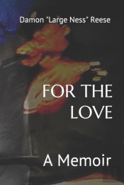 For The Love: A Memoir
