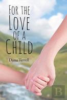 For The Love Of A Child