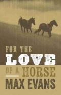 For The Love Of A Horse