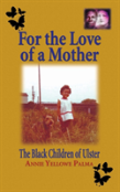 For The Love Of A Mother