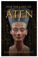 For The Love Of Aten
