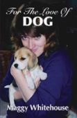 For The Love Of Dog