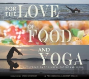 For The Love Of Food And Yoga