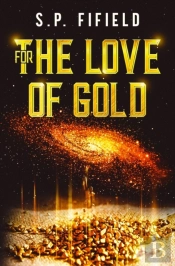 For The Love Of Gold