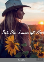For The Love Of Her