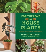 For The Love Of Houseplants