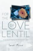 For The Love Of Lentil