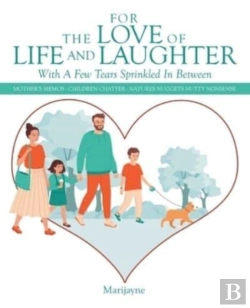 Bertrand.pt - For The Love Of Life And Laughter With A Few Tears Sprinkled In Between