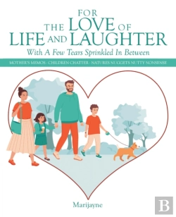 Bertrand.pt - For The Love Of Life And Laughter With A Few Tears Sprinkled In Between