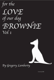 For The Love Of Our Dog Brownie