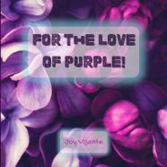 For The Love Of Purple!