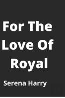 For The Love Of Royal