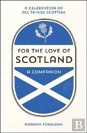For The Love Of Scotland