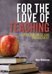 For The Love Of Teaching: A Plea For Tru