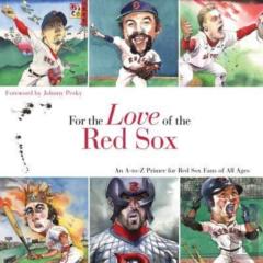 For The Love Of The Red Sox