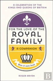 For The Love Of The Royal Family