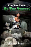 For The Love Of The Streets
